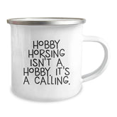 Hobby Horsing Enthusiast Gifts from Men to Women Friends - Funny Camping Mug, 'Hobby Horsing Isn't A Hobby, It's A Calling' Quote, Perfect for Christmas Unique Gifts - Image 2